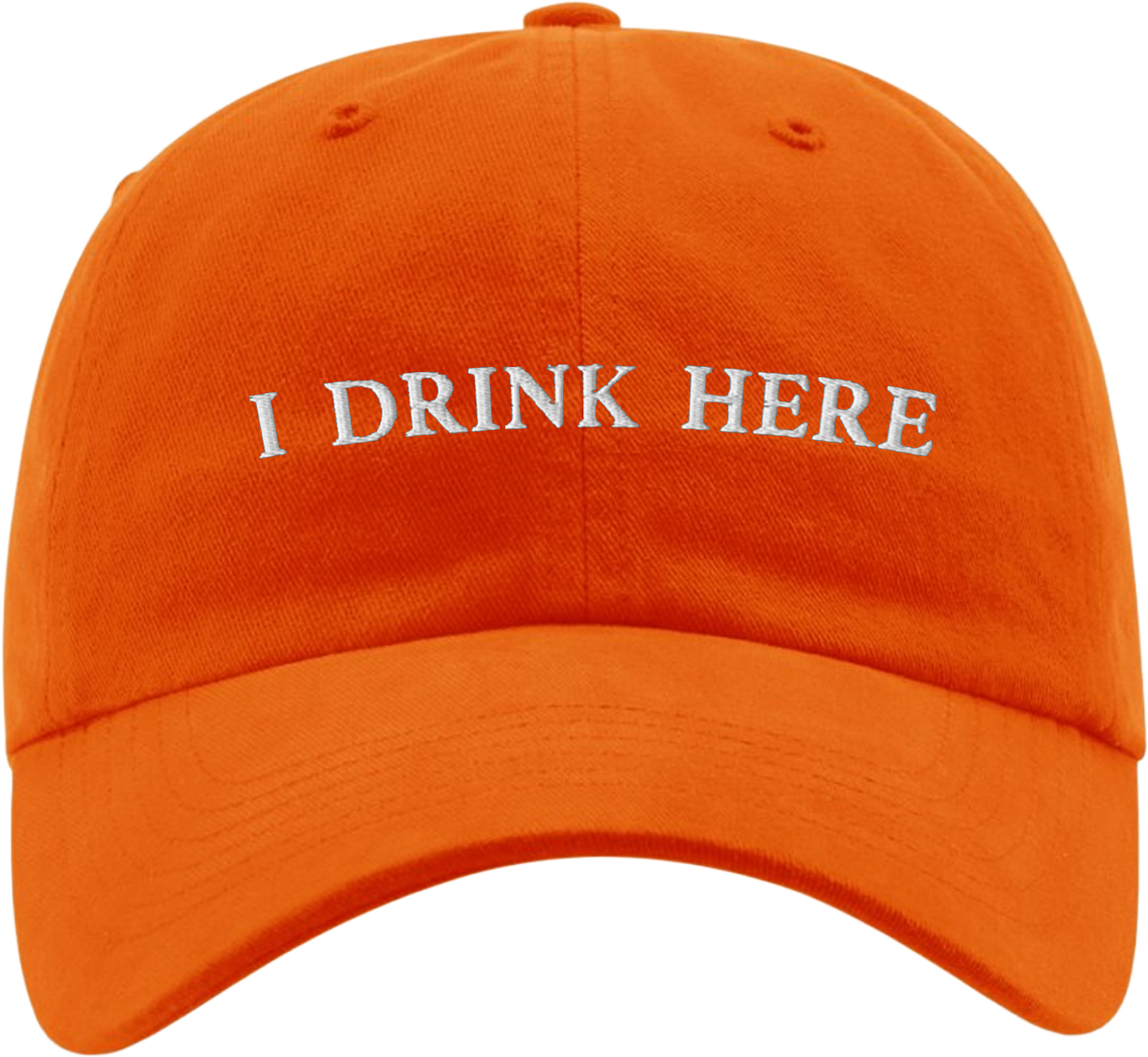 I Drink Here Dad Hat