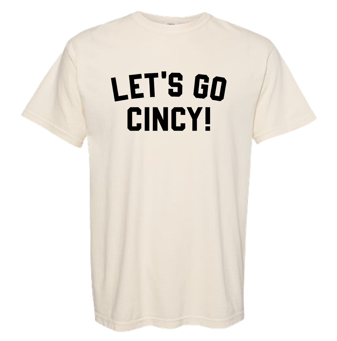 Let's Go Cincy! Comfort Colors Tee