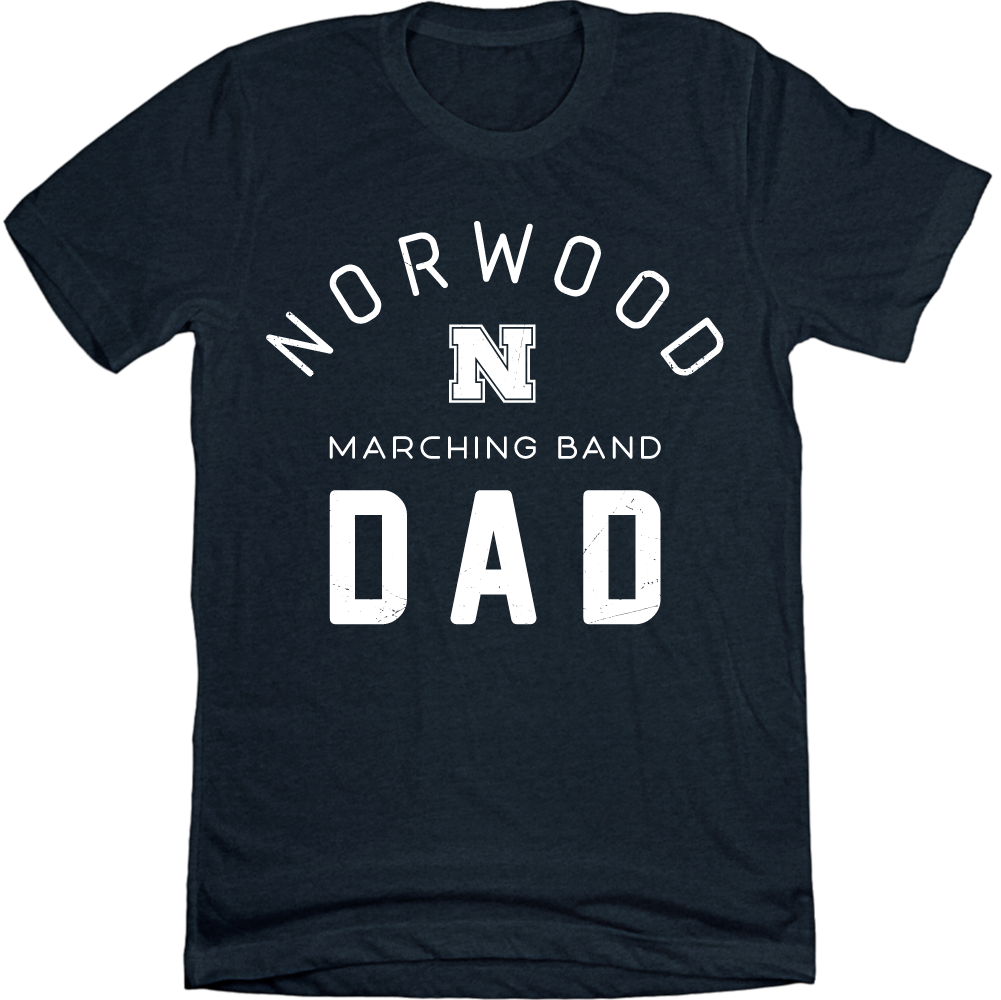Norwood Marching Band N Dad Evergreen - Cincy Shirts