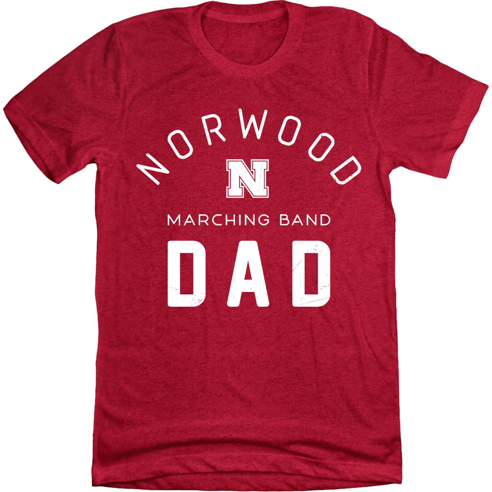 Norwood Marching Band N Dad Evergreen - Cincy Shirts