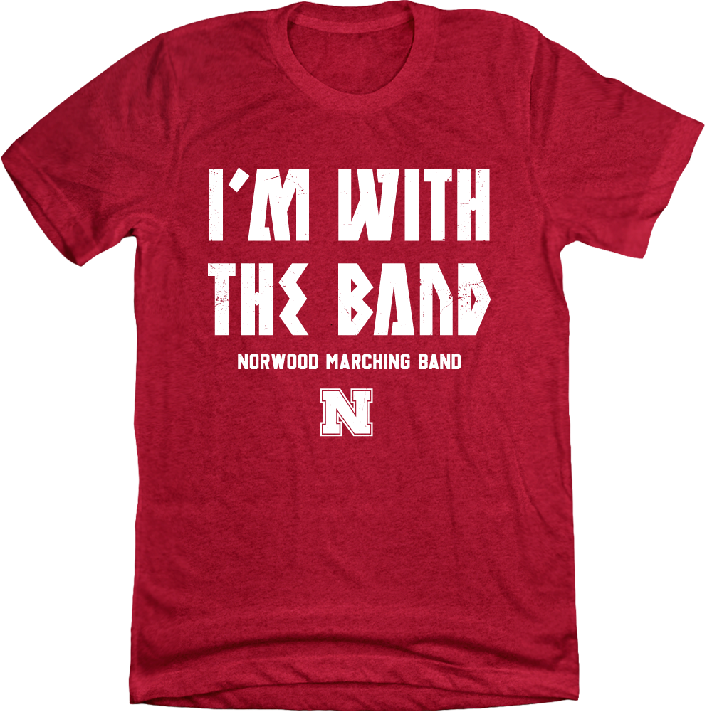 Norwood Marching Band I'm with the Band (23) red Cincy Shirts