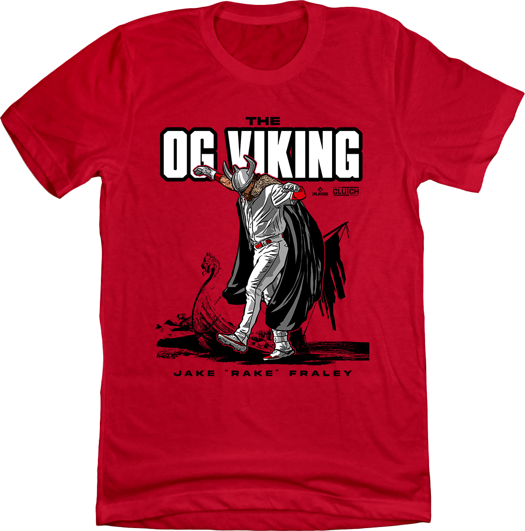 OG Viking - Jake Fraley Rake Red  T-shirt Cincy Shirts