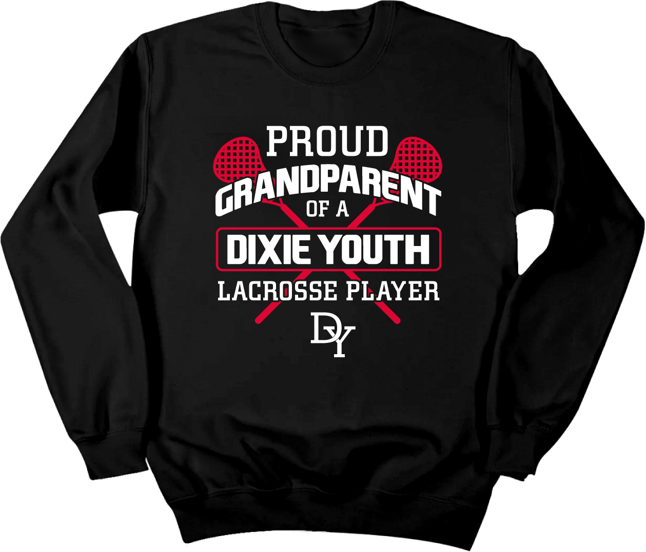 Proud Grandparent of a Dixie Youth Lacrosse Player Crewneck Sweatshirt