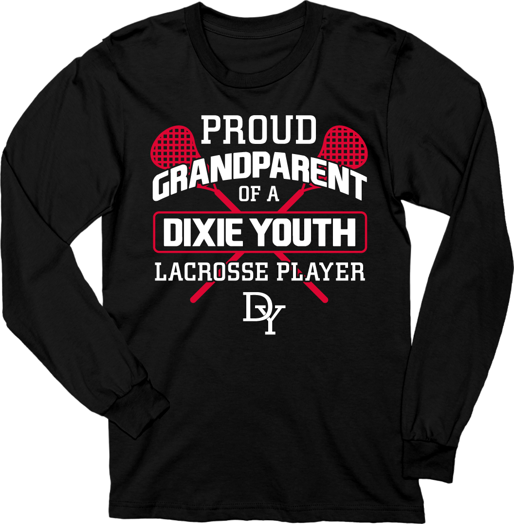 Proud Grandparent of a Dixie Youth Lacrosse Player Long Sleeve Tee