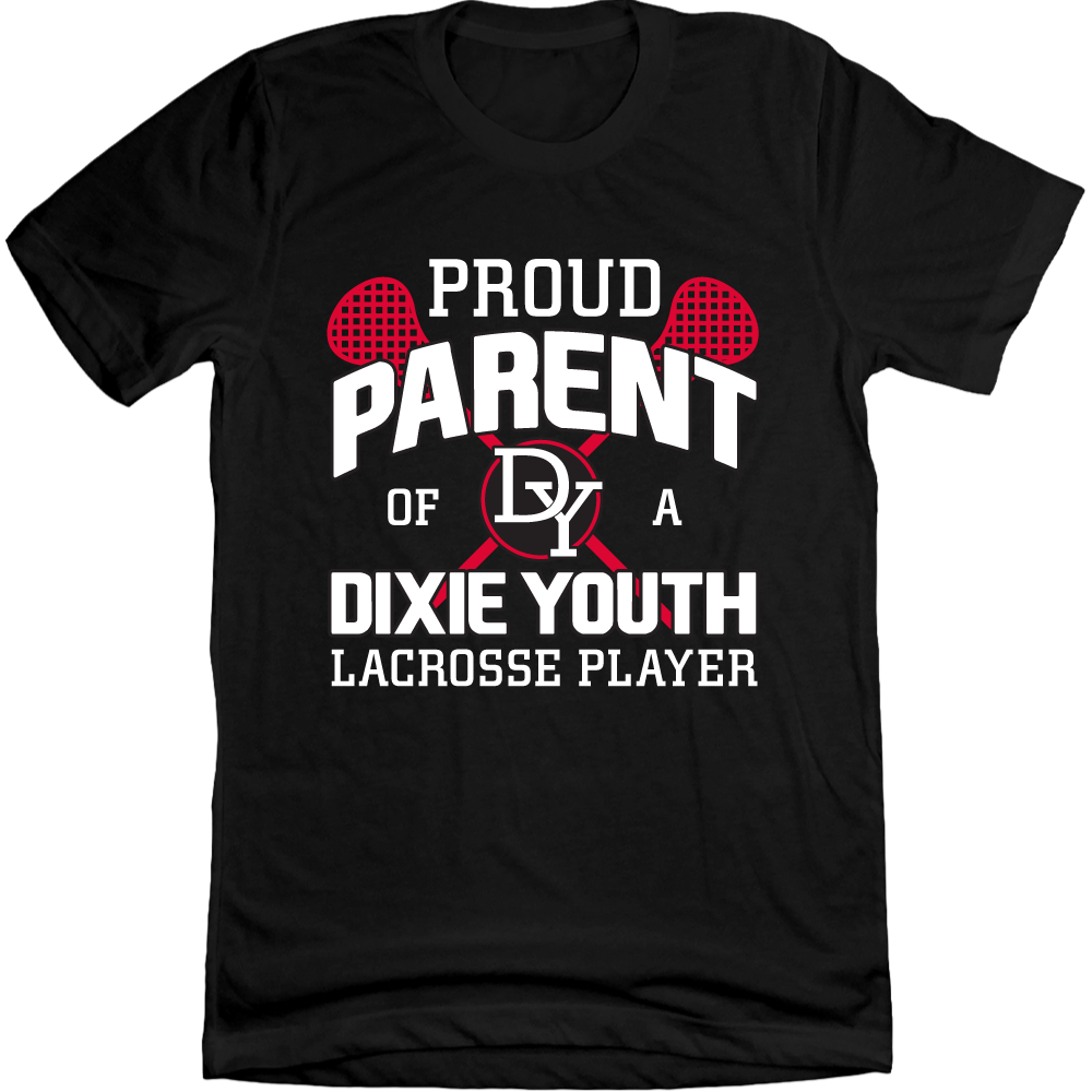 Proud Parent of a Dixie Youth Lacrosse Player Tee