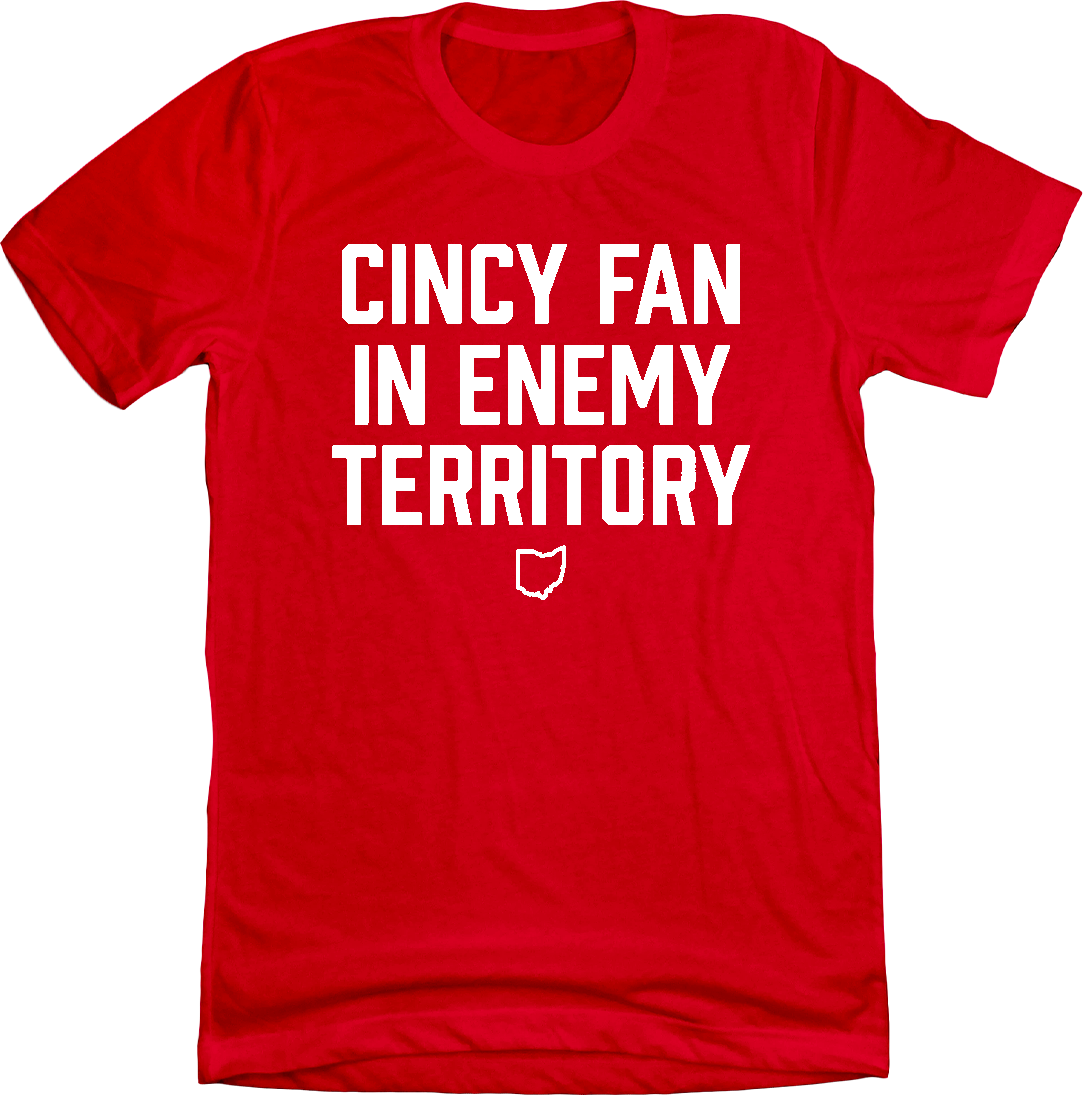 Cincy Fan in Enemy Territory Red with White Ink T-shirt Cincy Shirts