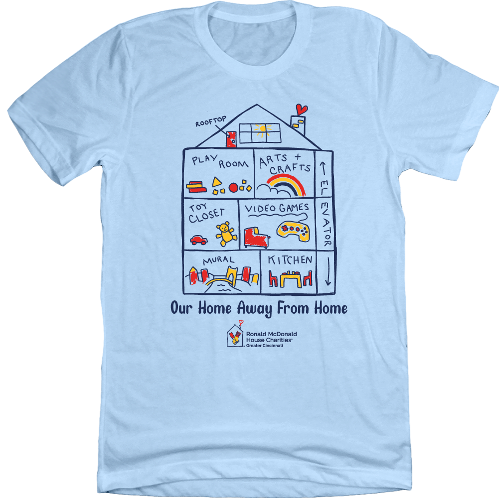 Our Home Away From Home - RMH - Cincy Shirts