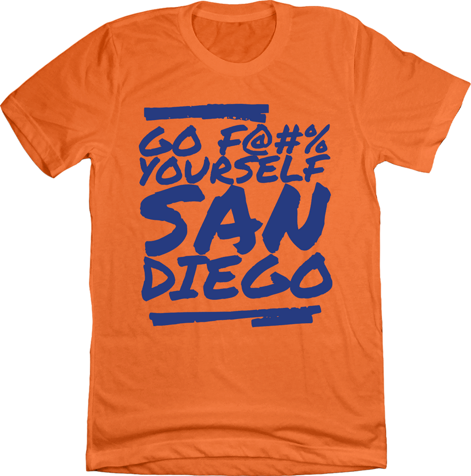 Go F@#% Yourself San Diego - The Cincy Postcast Tee