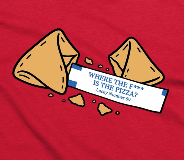 Where the F is the Pizza Fortune Cookie