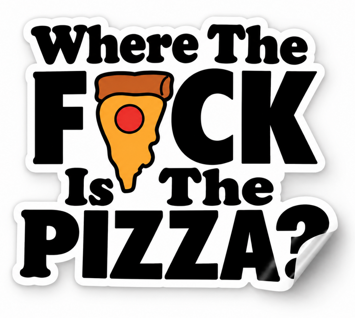 Where the F is the Pizza 4 Inch Sticker