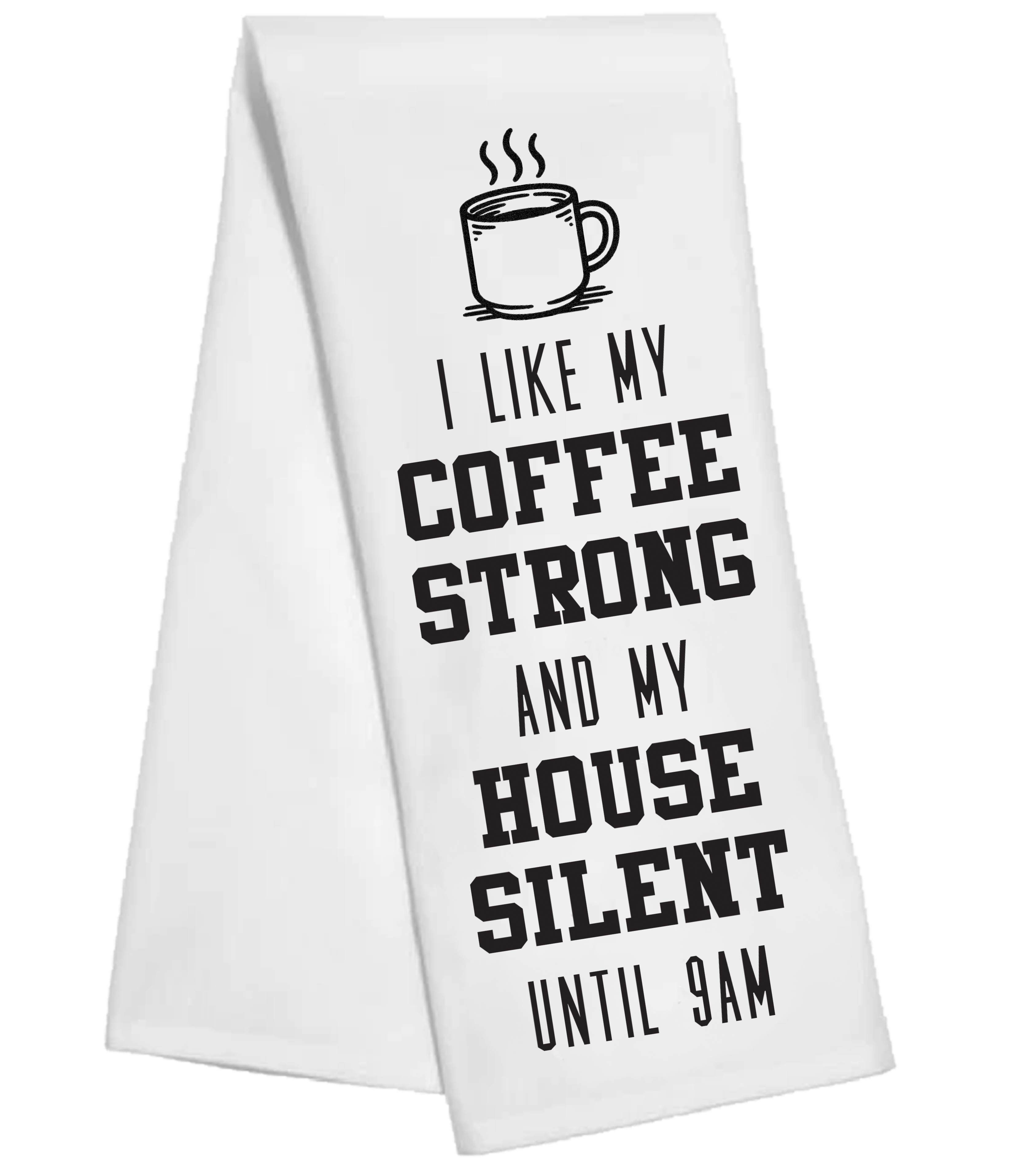 Coffee strong house Silent Tea Towel