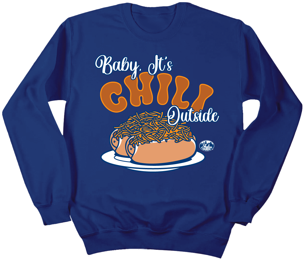 Baby It's Chili Outside | Skyline