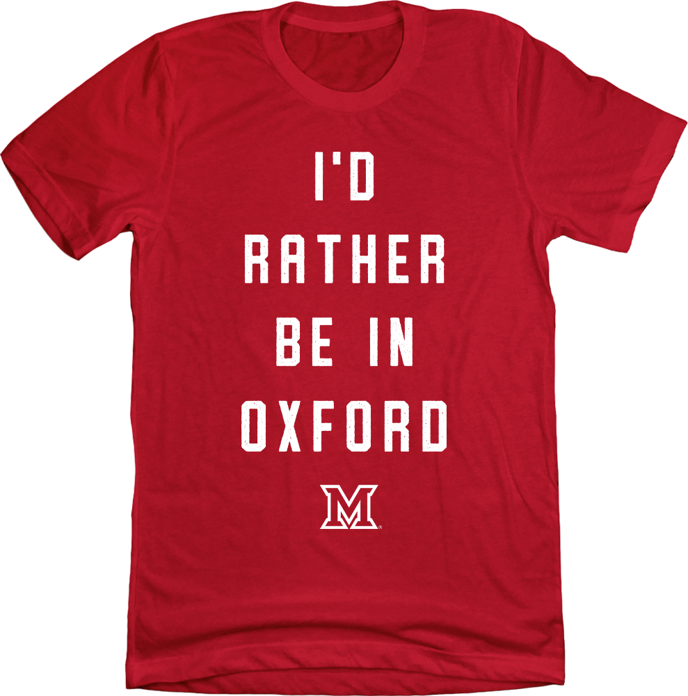 Miami University - I'd Rather Be in Oxford