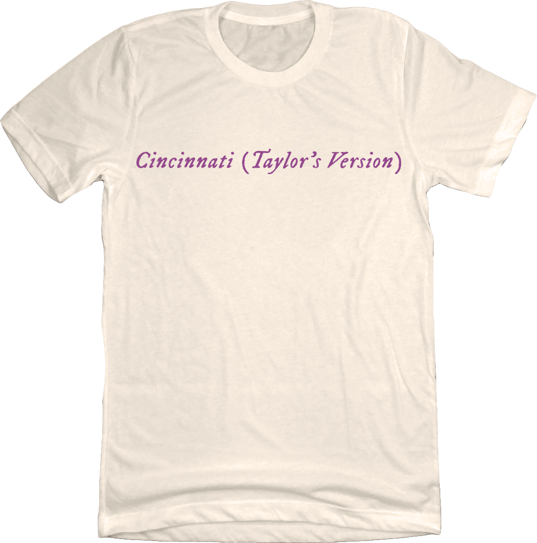 Cincinnati: Taylor's Version - Speak of Purple Ink natural white T-shirt Cincy Shirts