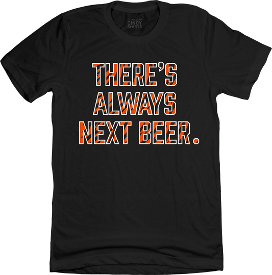 There's Always Next Beer Cincinnati Football