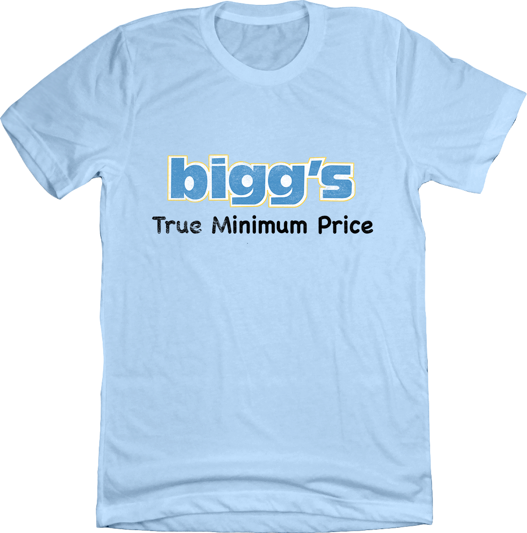 bigg's True Minimum Price blue T-shirt Cincy Shirts