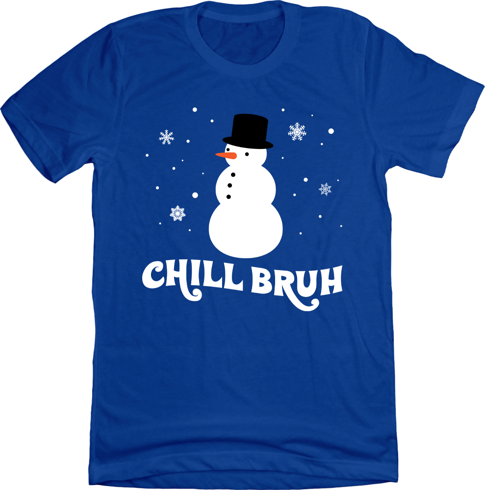 Chill Bruh