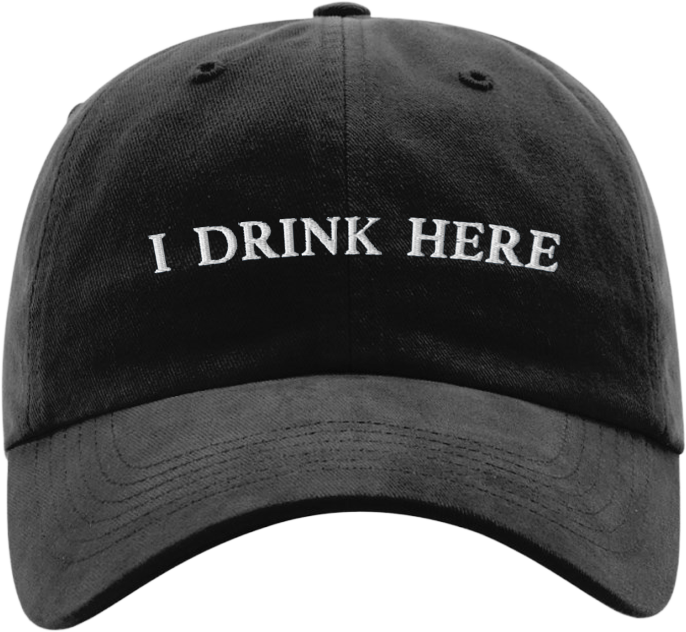 I Drink Here Dad Hat