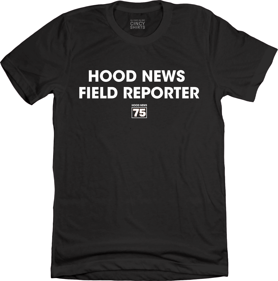Hood News 75 Field Reporter