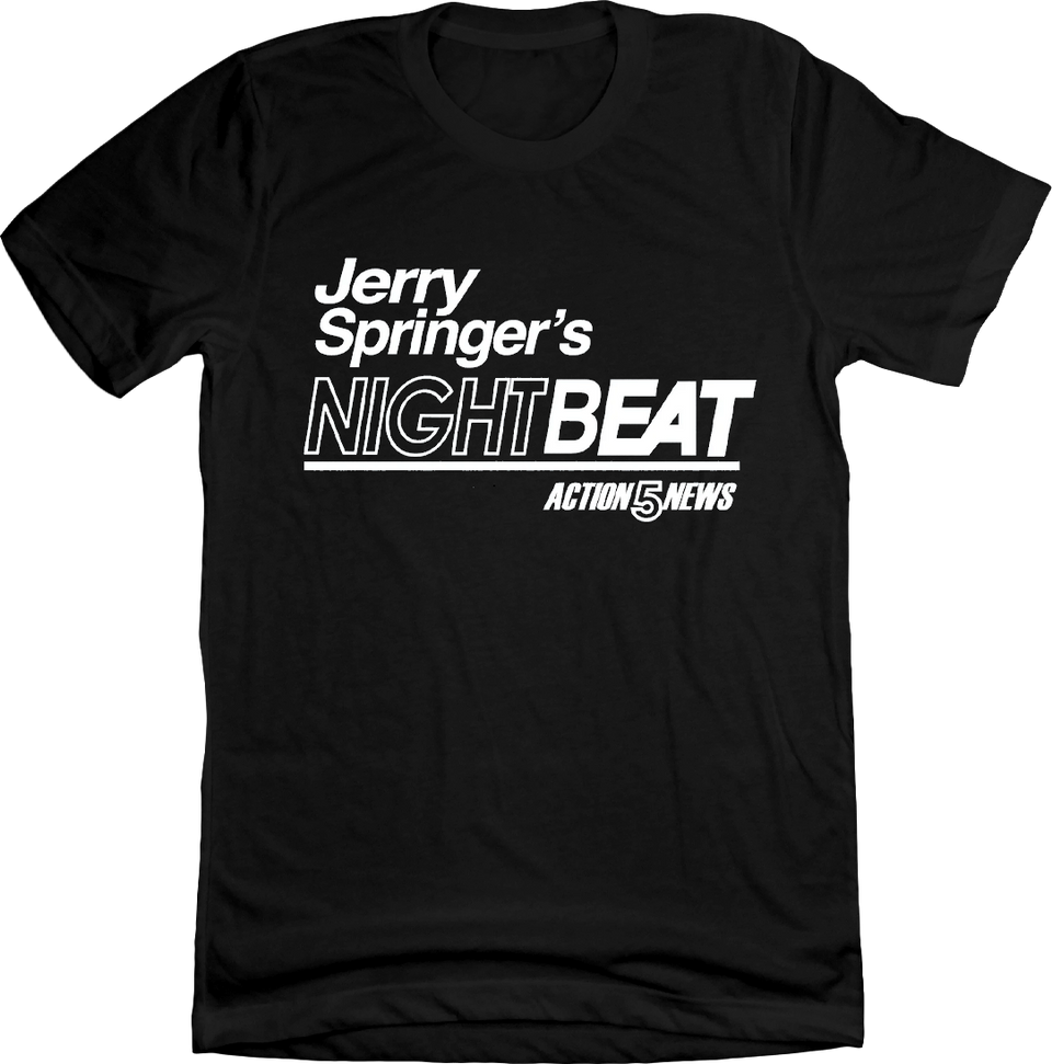 Jerry Springer's Nightbeat - Cincy Shirts