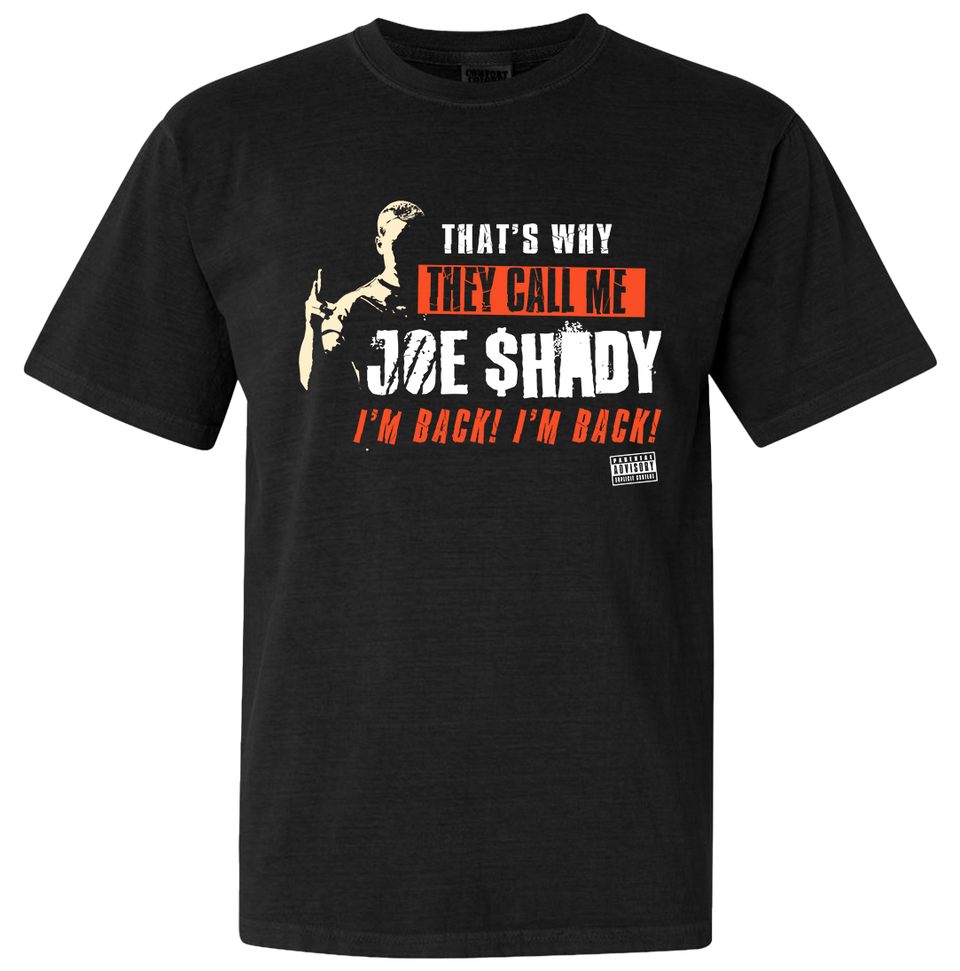 They Call Me Joe Shady Comfort Colors Tee