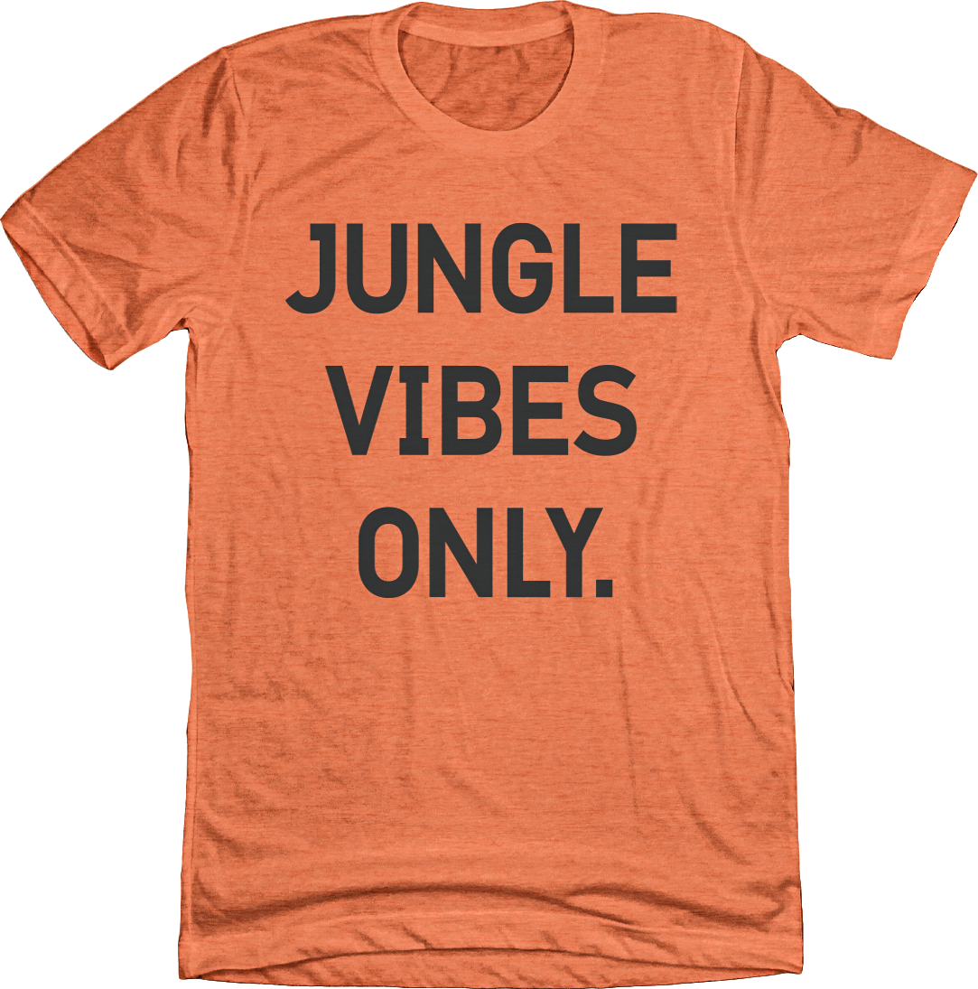 Jungle Vibes Only orange T-shirt Cincy Shirts