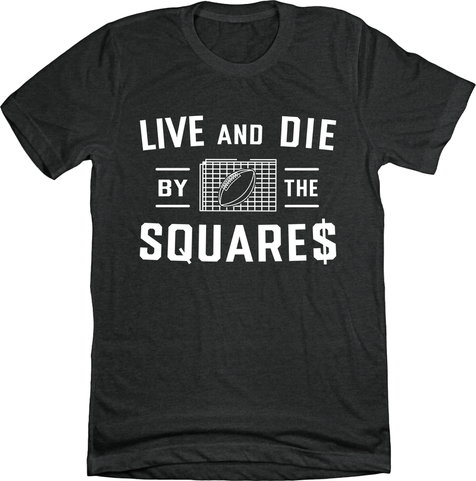 Live and Die by the Squares