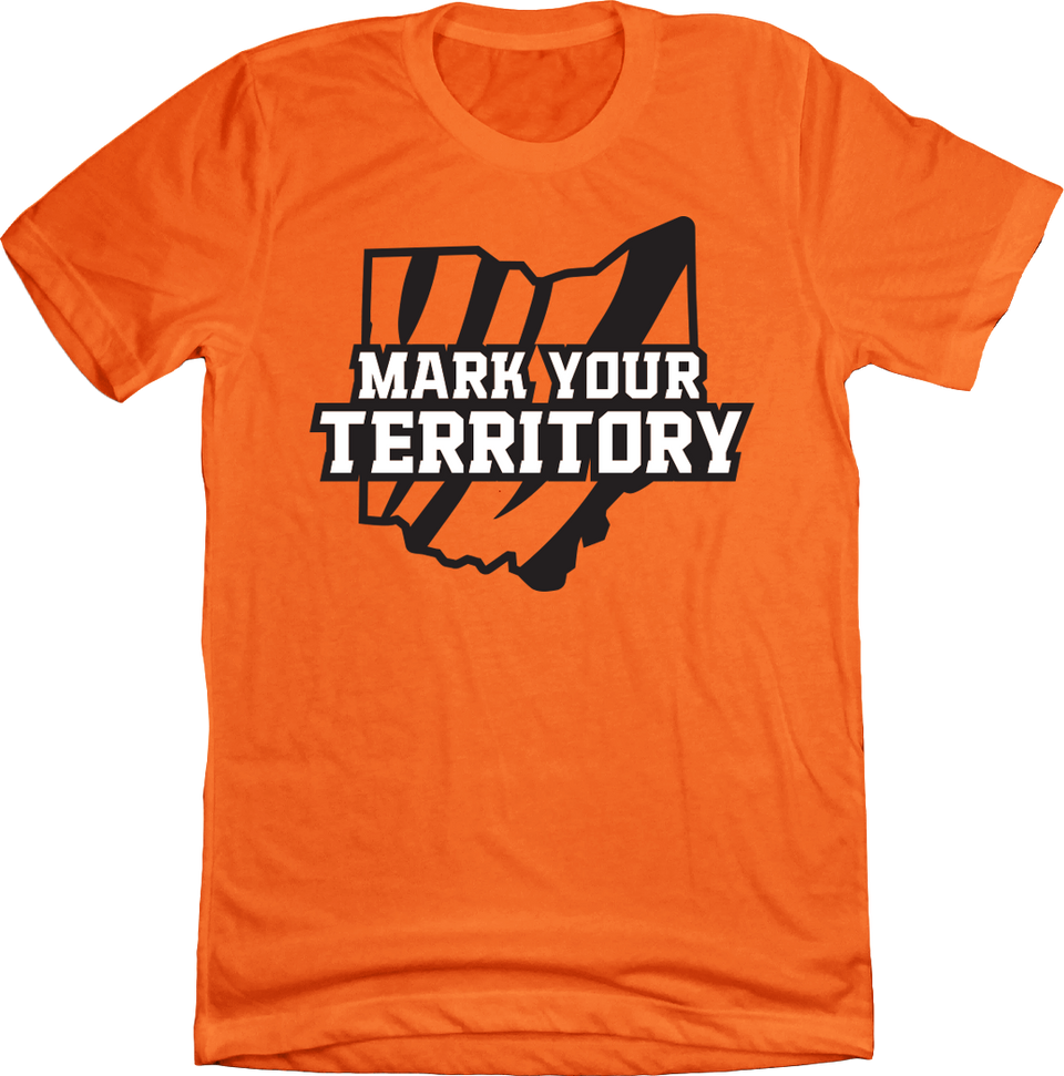 Mark Your Territory - Cincy Shirts