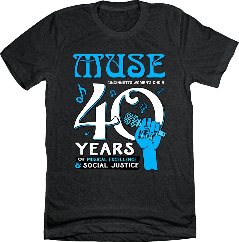 MUSE Cincinnati's Women's Choir - 40 Years - Cincy Shirts