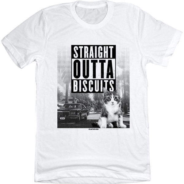 Straight Outta Biscuits | dr.mattmcglasson |Cincy Shirts