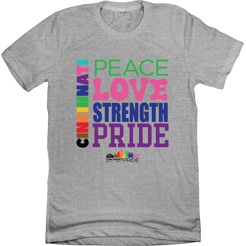 Peace Love Strength Pride - Cincy Shirts
