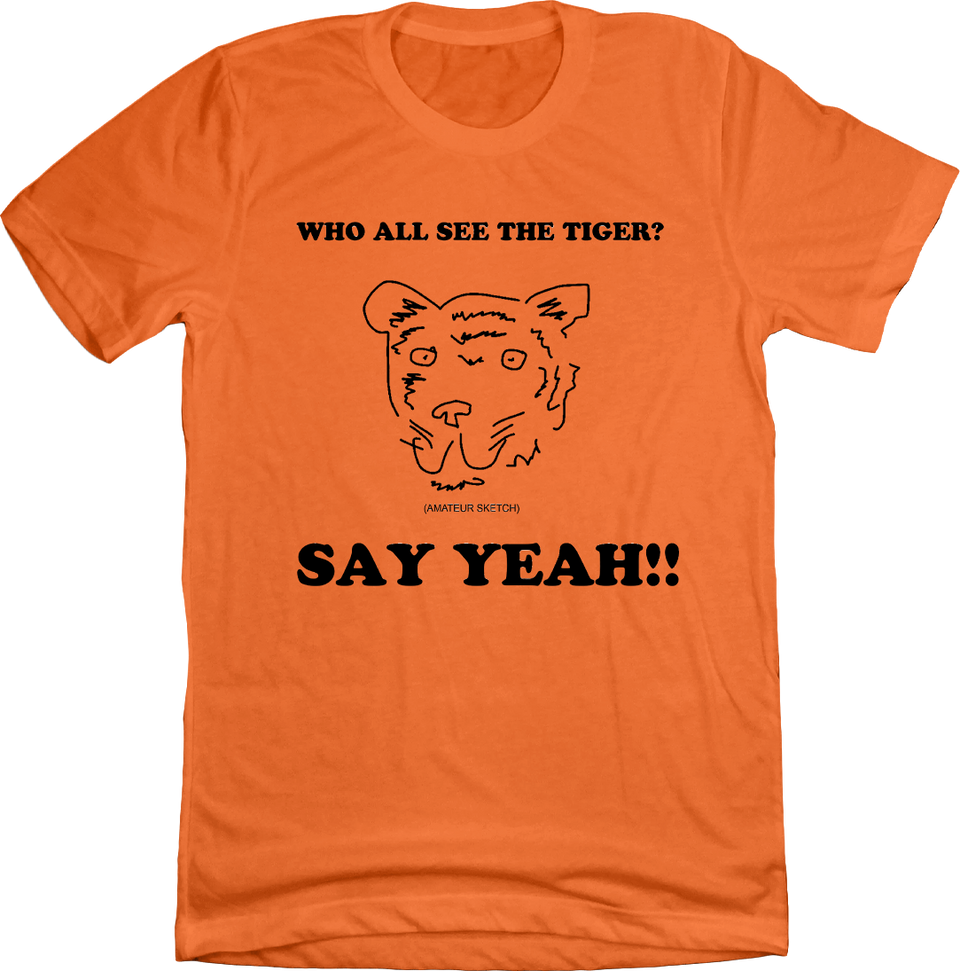 Who All See The Tiger? Tee