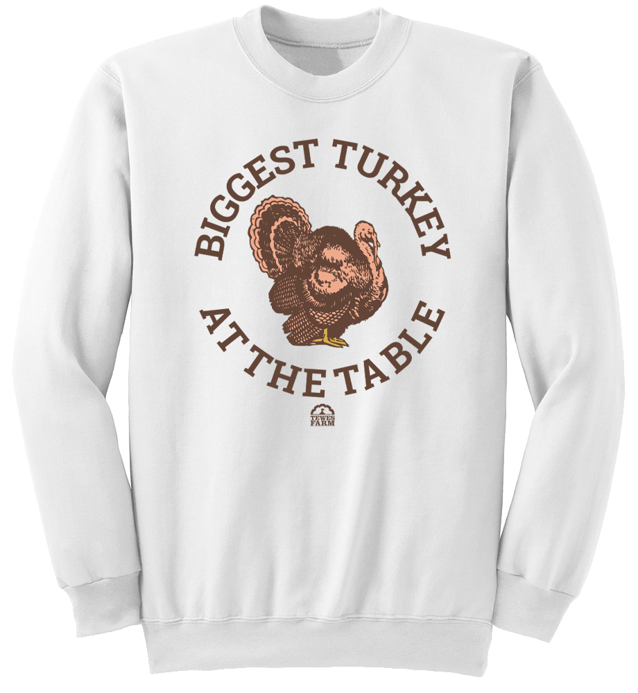 Biggest Turkey at the Table White Crewneck Cincy Shirts