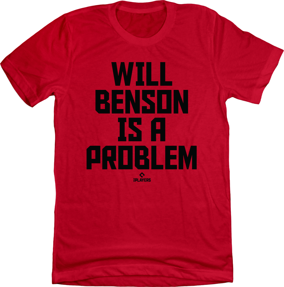 Will Benson is a Problem red T-shirt Cincy Shirts