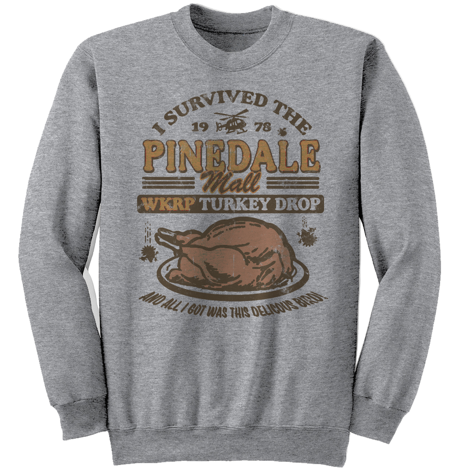 WKRP Turkey Drop Pinedale Mall I Survived grey crew Cincy Shirts