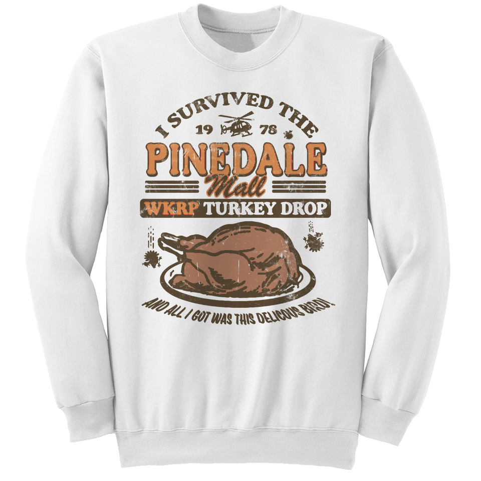 WKRP Turkey Drop Pinedale Mall I Survived White Crew Cincy Shirts