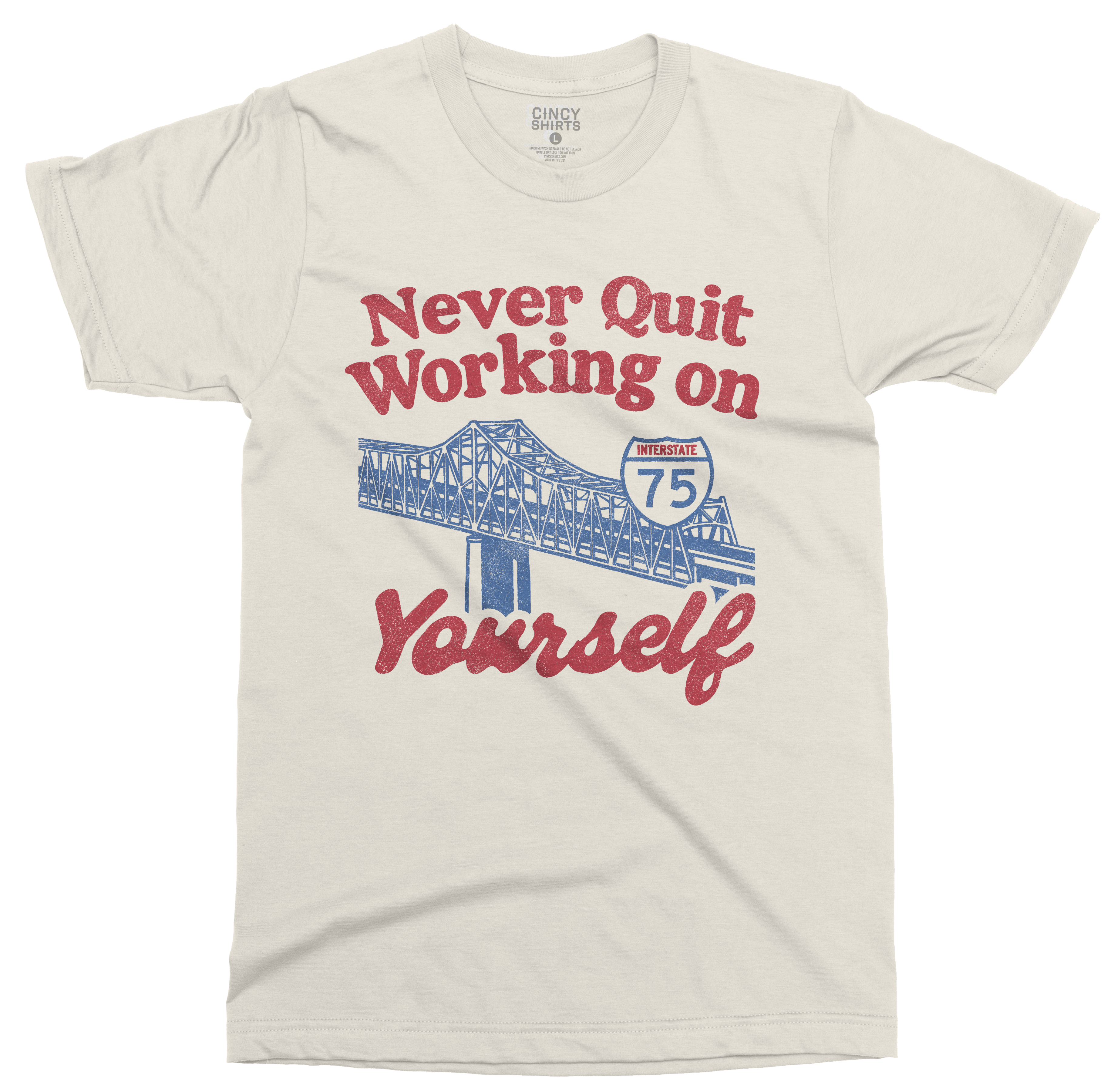 Never Quit Working on Yourself I75 Brent Spence Bridge