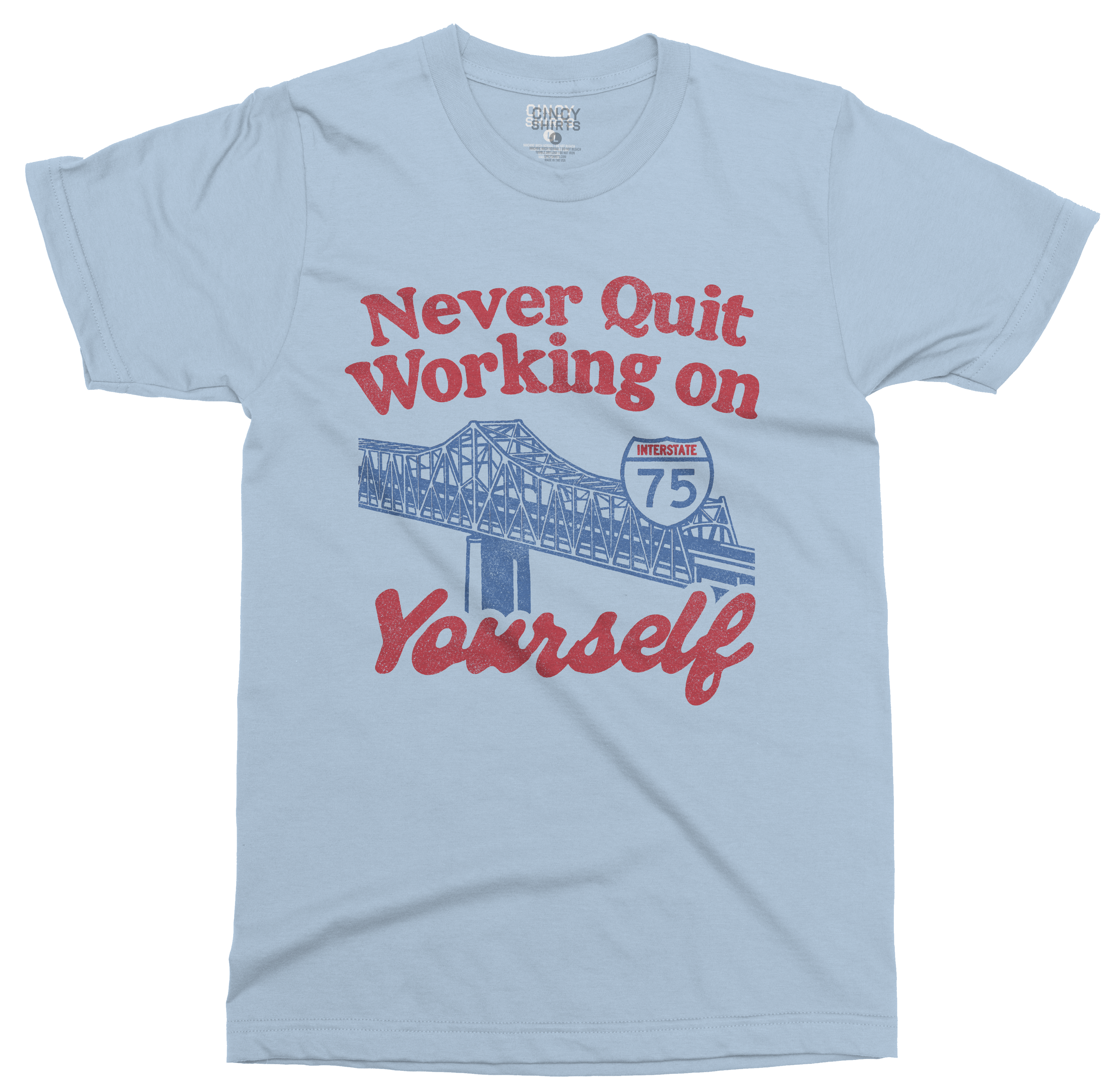 Never Quit Working on Yourself I75 Brent Spence Bridge