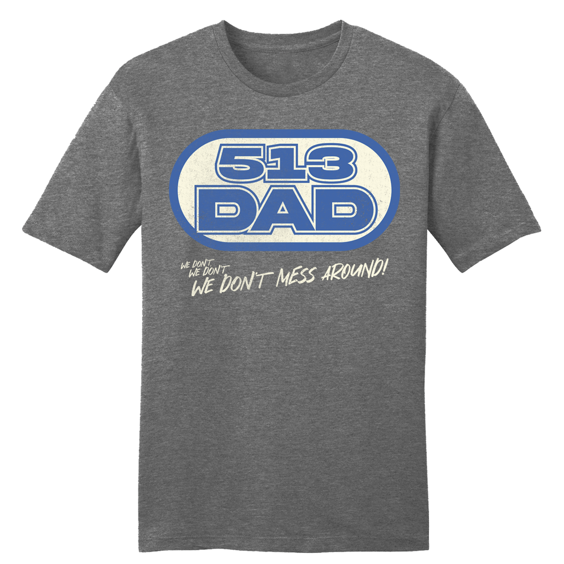 513 Dad Radio Shirt Tee
