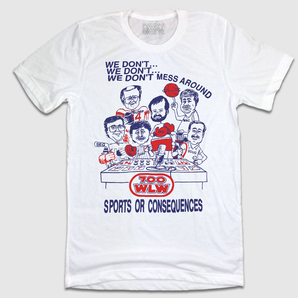 The Gary Burbank Show Sports Or Consequences - Cincy Shirts