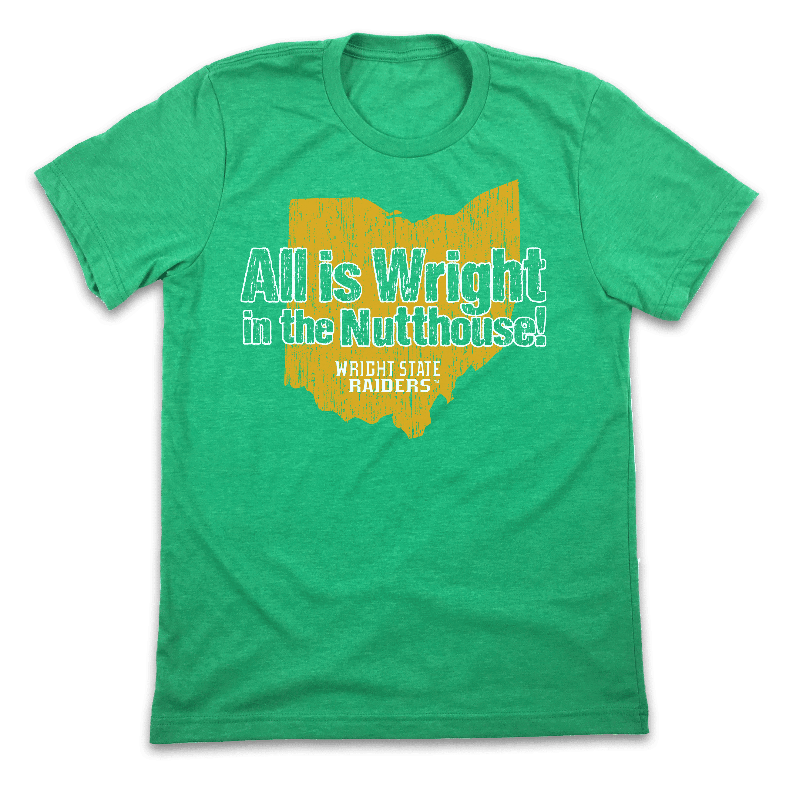 All Is Wright In The Nutthouse! - Wright State University Raiders - Cincy Shirts