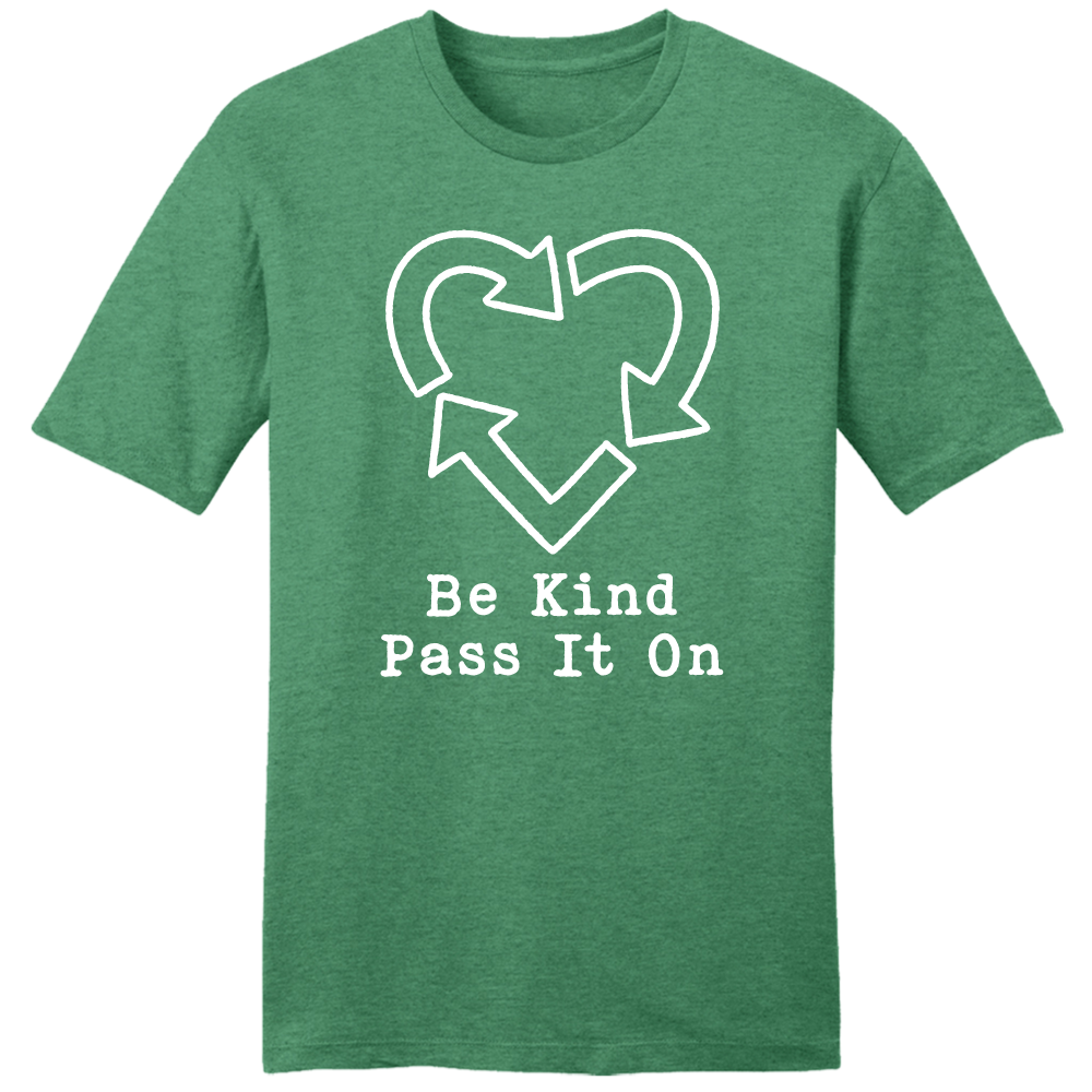 Be Kind Pass It On - Cincy Shirts