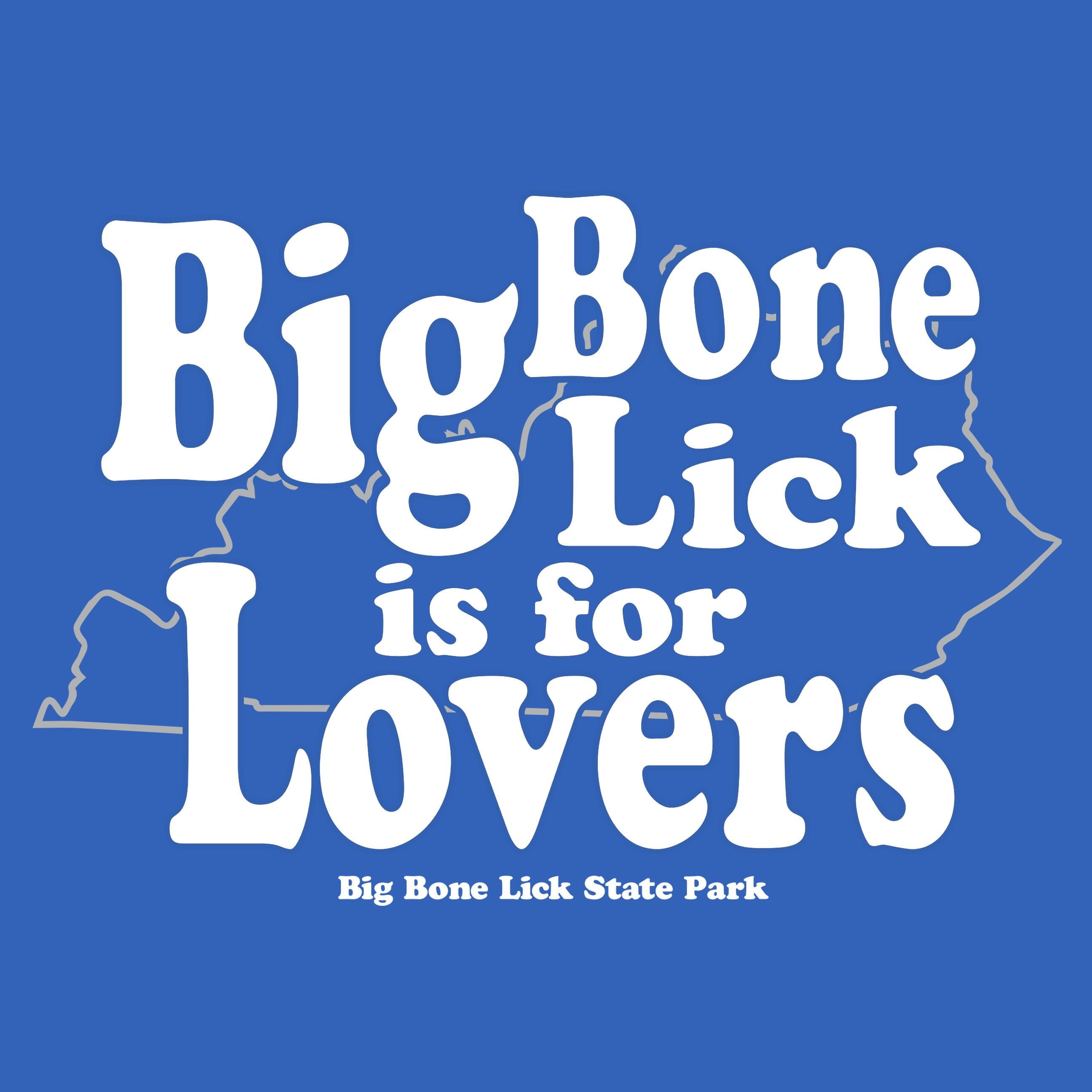 Big Bone Lick Is For Lovers - Cincy Shirts