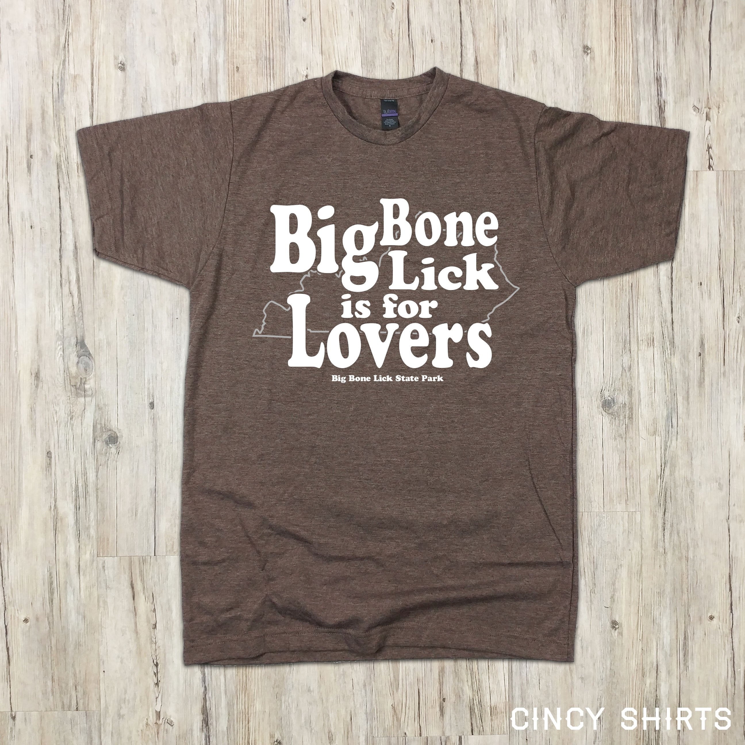 Big Bone Lick Is For Lovers - Cincy Shirts
