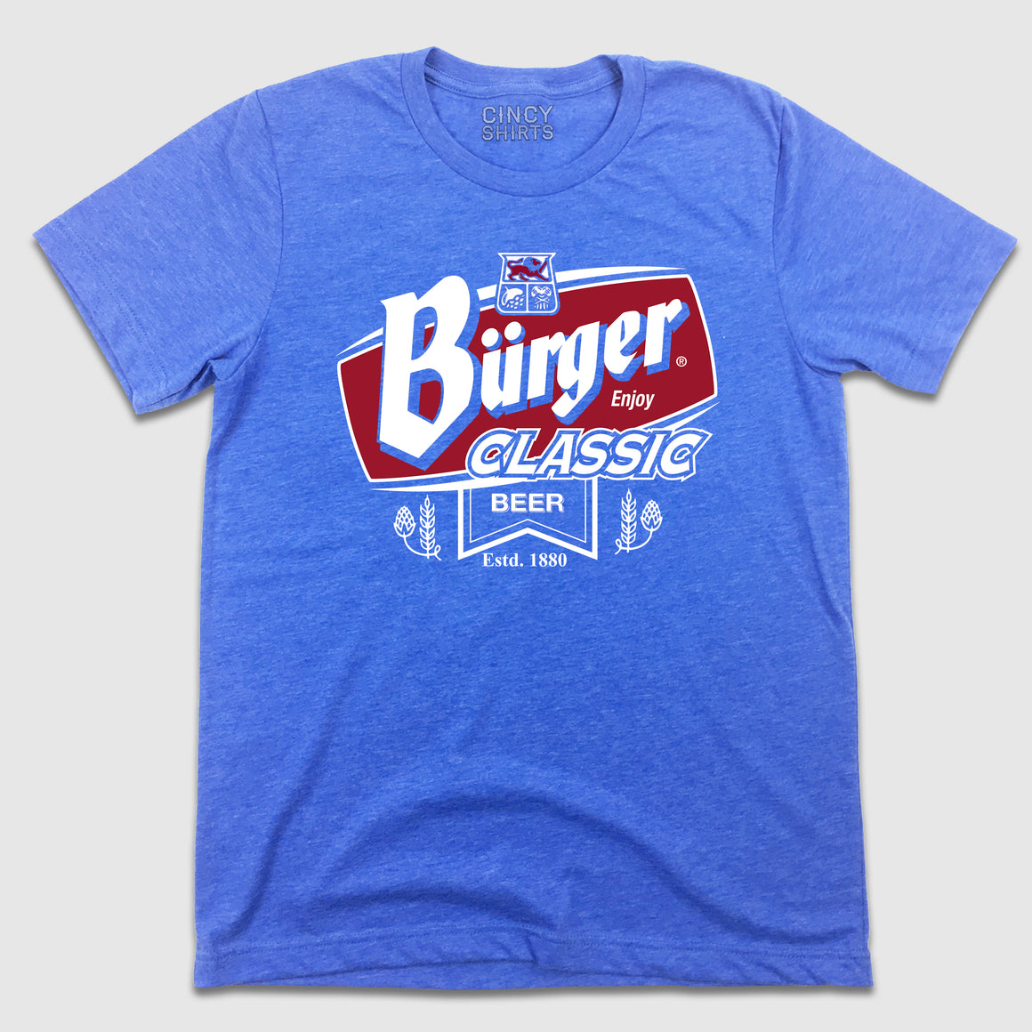 Burger Classic Beer - Cincy Shirts