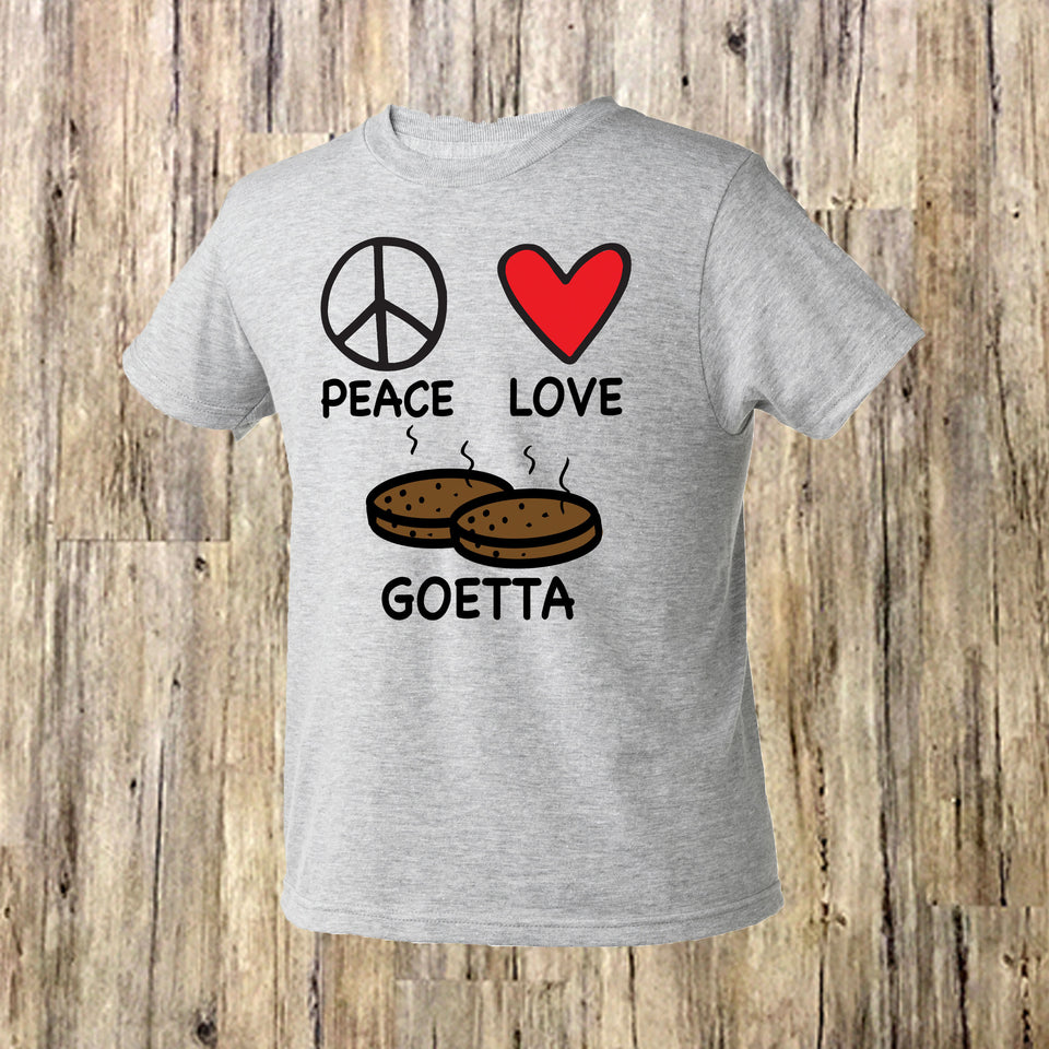 Peace, Love, & Goetta - Cincy Shirts