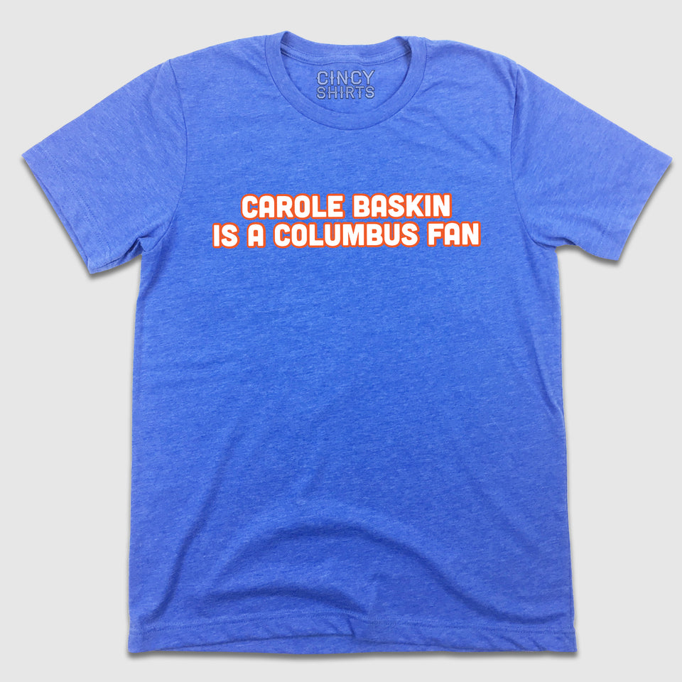 Carole Baskin Is A Columbus Fan - Cincy Shirts
