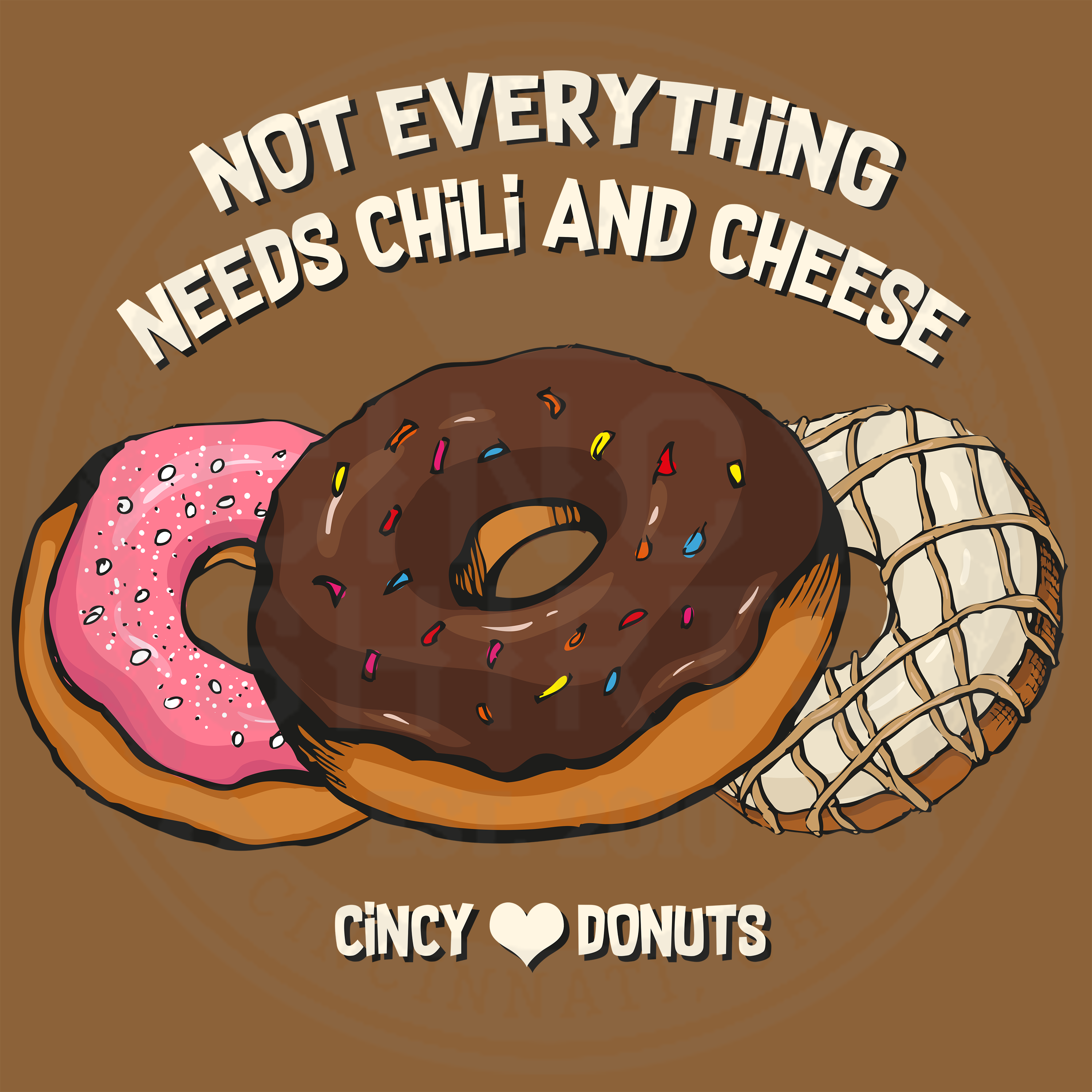 Not Everything Needs Chili & Cheese - Cincy Shirts