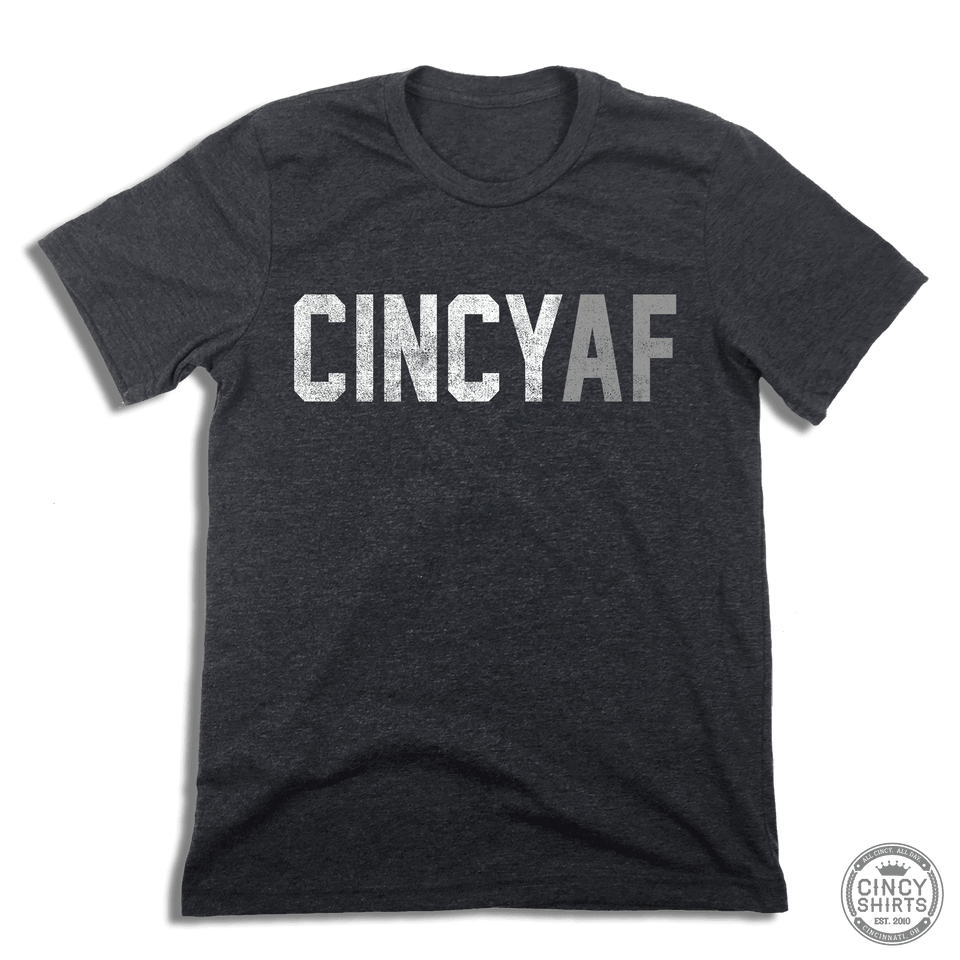 CincyAF - Cincy Shirts