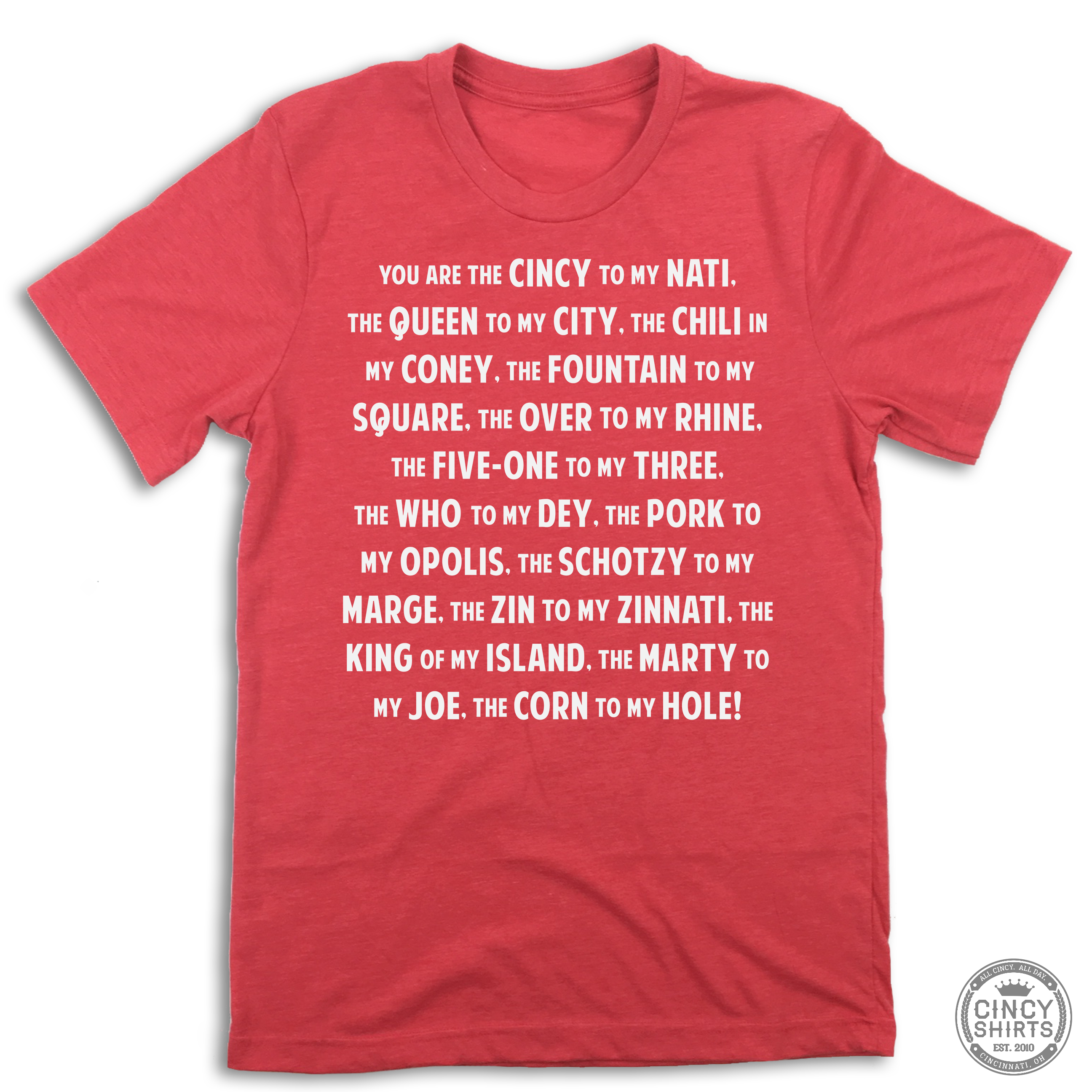 You're The Cincy To My Nati - Cincinnati Idioms - Cincy Shirts